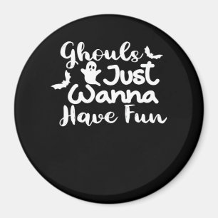 Ghouls Just Wanna Have Fun Halloween Sloth Style Magnet
