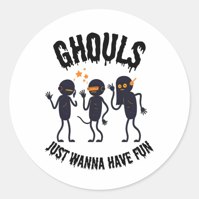 Ghouls Just Wanna Have Fun – Halloween Sticker (Front)