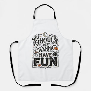 Ghouls Just Wanna Have Fun Halloween Vector Design Apron