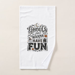 Ghouls Just Wanna Have Fun Halloween Vector Design Hand Towel
