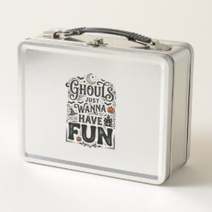 Ghouls Just Wanna Have Fun Halloween Vector Design Metal Lunch Box