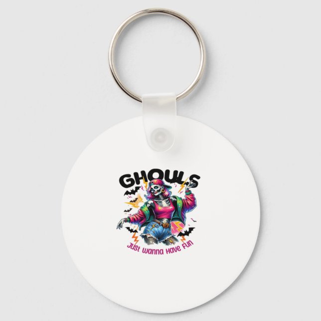 Ghouls Just Wanna Have Fun Halloween Vibes Key Ring (Front)