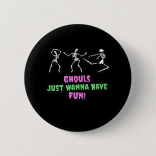 Ghouls Just Wanna Have Fun Lazy Sloth 6 Cm Round Badge