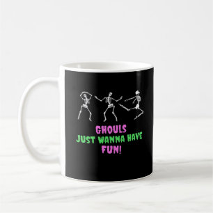 Ghouls Just Wanna Have Fun Lazy Sloth Coffee Mug