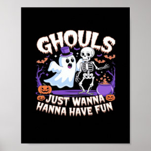 Ghouls Just Wanna Have Fun Lazy Sloth Poster