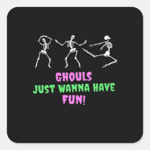 Ghouls Just Wanna Have Fun Lazy Sloth Square Sticker