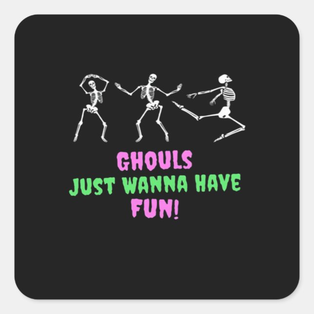 Ghouls Just Wanna Have Fun Lazy Sloth Square Sticker (Front)