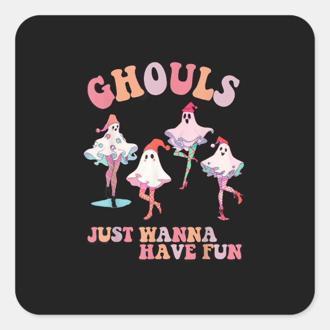 Ghouls Just Wanna Have Fun Retro Halloween Christm Square Sticker (Front)