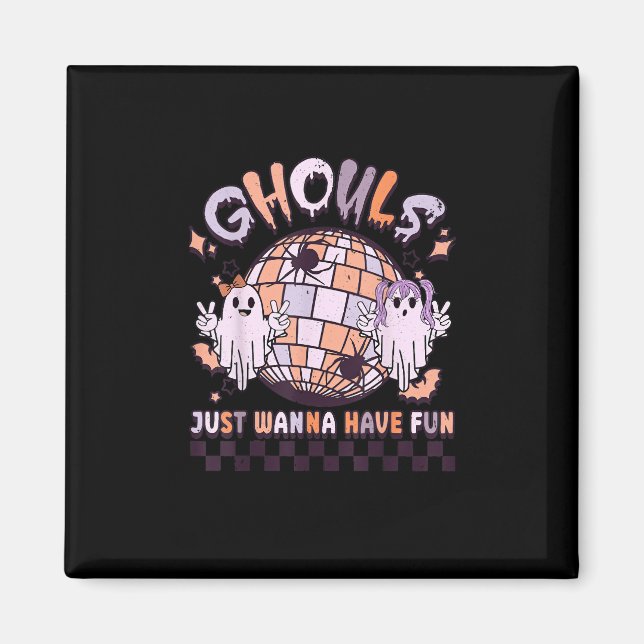 Ghouls Just Wanna Have Fun Retro Halloween Costume Magnet (Front)