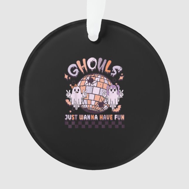 Ghouls Just Wanna Have Fun Retro Halloween Costume Ornament (Front)