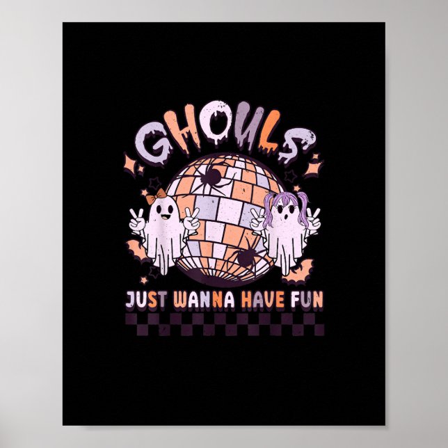 Ghouls Just Wanna Have Fun Retro Halloween Costume Poster (Front)