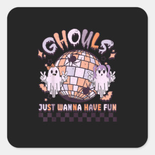 Ghouls Just Wanna Have Fun Retro Halloween Costume Square Sticker