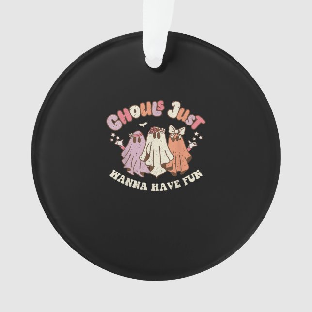 Ghouls Just Wanna Have Fun Retro Halloween Groovy  Ornament (Front)