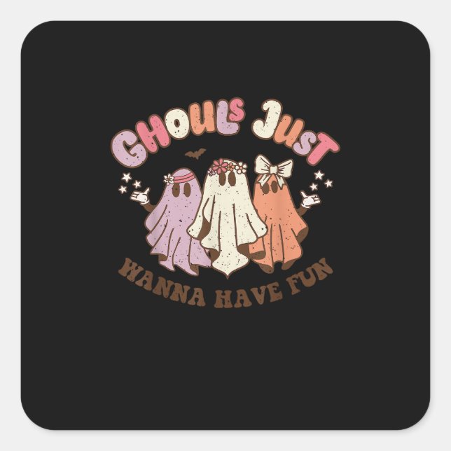 Ghouls Just Wanna Have Fun Retro Halloween Groovy  Square Sticker (Front)