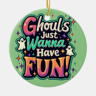 Ghouls Just Wanna Have Fun - Retro Halloween Vibes Ceramic Tree Decoration