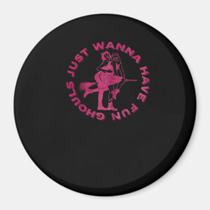 Ghouls Just Wanna Have Fun – Retro Spooky Design Magnet