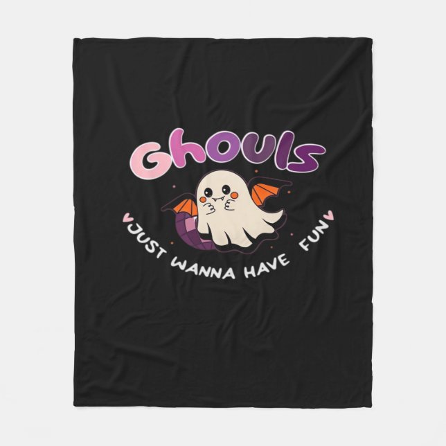 Ghouls Just Wanna Have Fun Slogan Quote Fleece Blanket (Front)