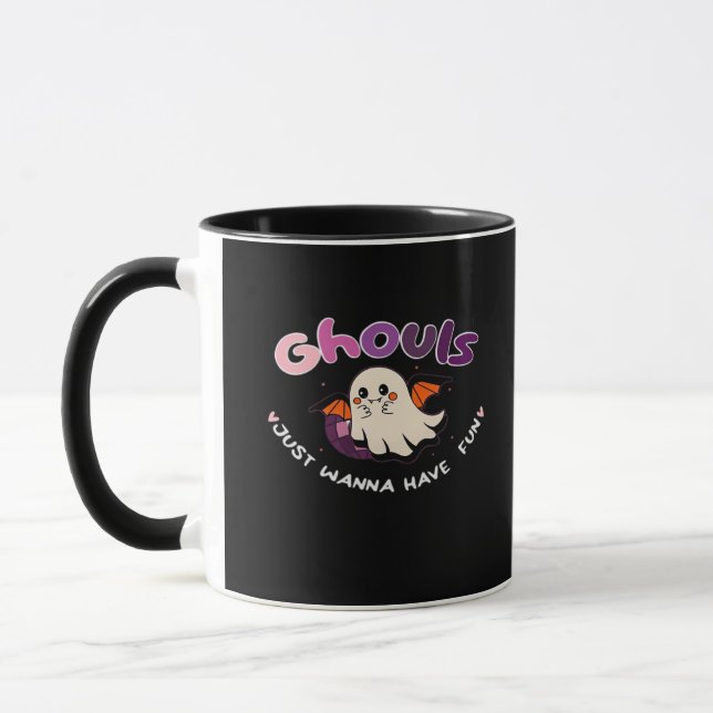 Ghouls Just Wanna Have Fun Slogan Quote Mug (Left)