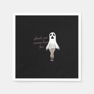 Ghouls Just Wanna Have Fun Slogan Quote Napkin