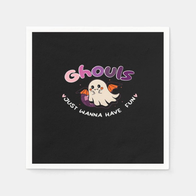 Ghouls Just Wanna Have Fun Slogan Quote Napkin (Front)