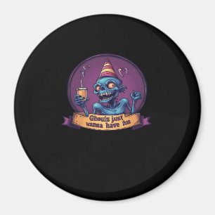 Ghouls Just Wanna Have Fun Sloth & Funny Magnet