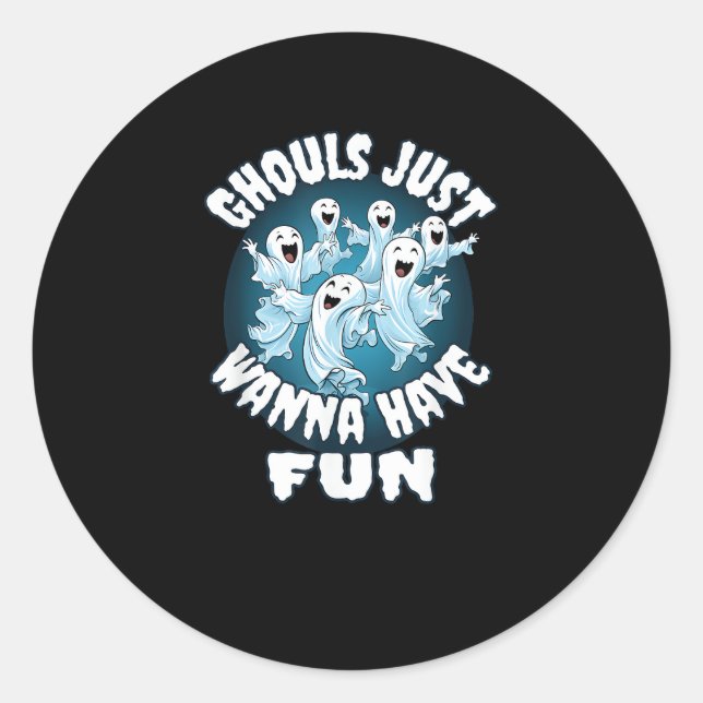 Ghouls Just Wanna Have Fun Sloth Halloween Classic Round Sticker (Front)