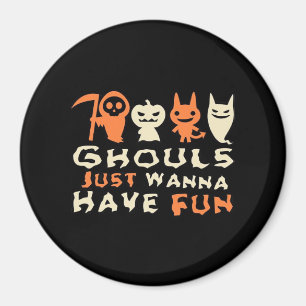Ghouls Just Wanna Have Fun Sloth Halloween Magnet