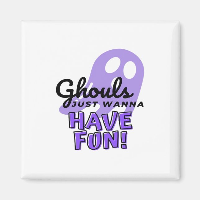 Ghouls Just Wanna Have Fun Sloth Halloween Magnet (Front)