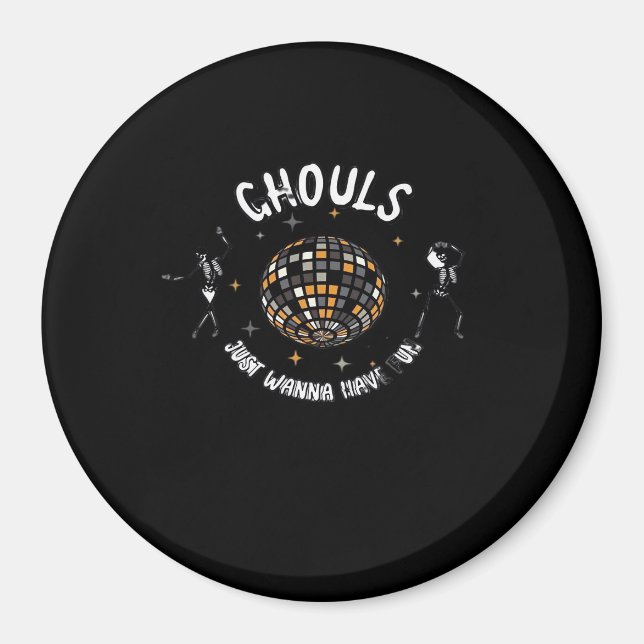 Ghouls Just Wanna Have Fun Sloth & Halloween Magnet (Front)