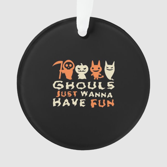 Ghouls Just Wanna Have Fun Sloth Halloween Ornament (Front)