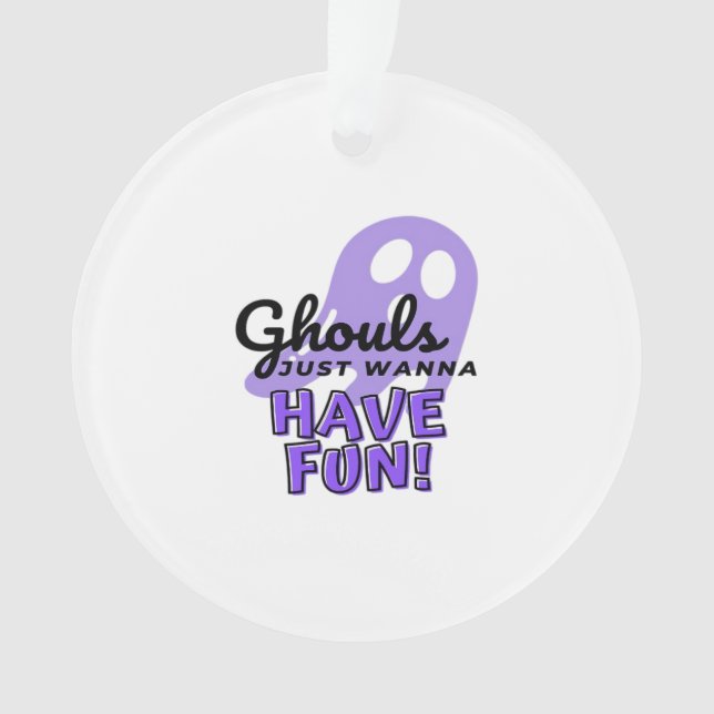 Ghouls Just Wanna Have Fun Sloth Halloween Ornament (Front)