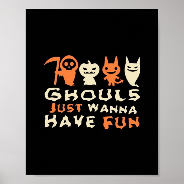 Ghouls Just Wanna Have Fun Sloth Halloween Poster (Front)