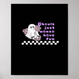 Ghouls Just Wanna Have Fun – Sloth in a Costume Poster