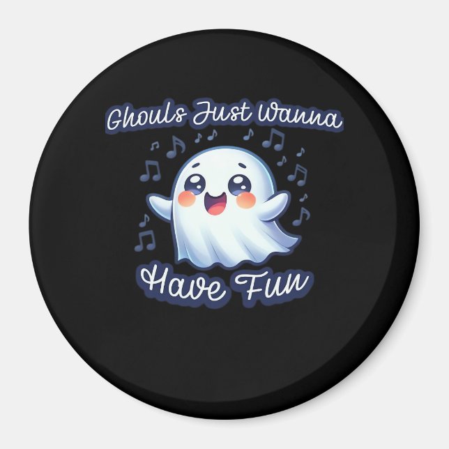 Ghouls Just Wanna Have Fun Sloth & Slogan Magnet (Front)