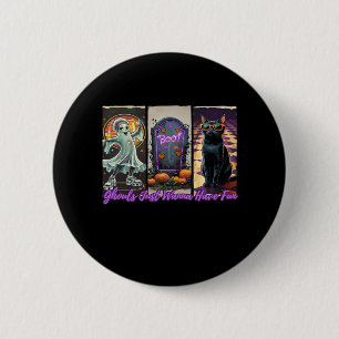 Ghouls Just Wanna Have Fun Sloth Style 6 Cm Round Badge