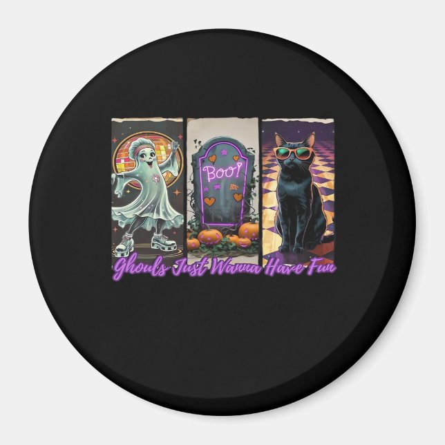 Ghouls Just Wanna Have Fun Sloth Style Magnet (Front)