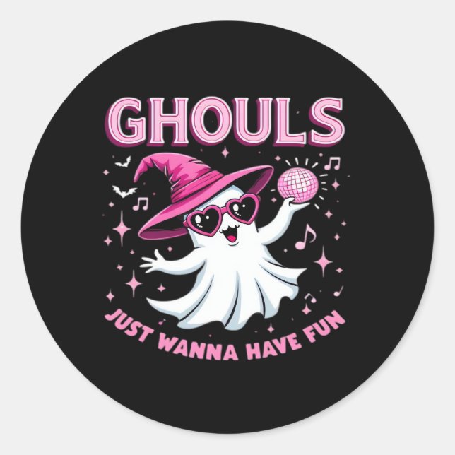 Ghouls Just Wanna Have Fun Spooky Halloween –  Wit Classic Round Sticker (Front)