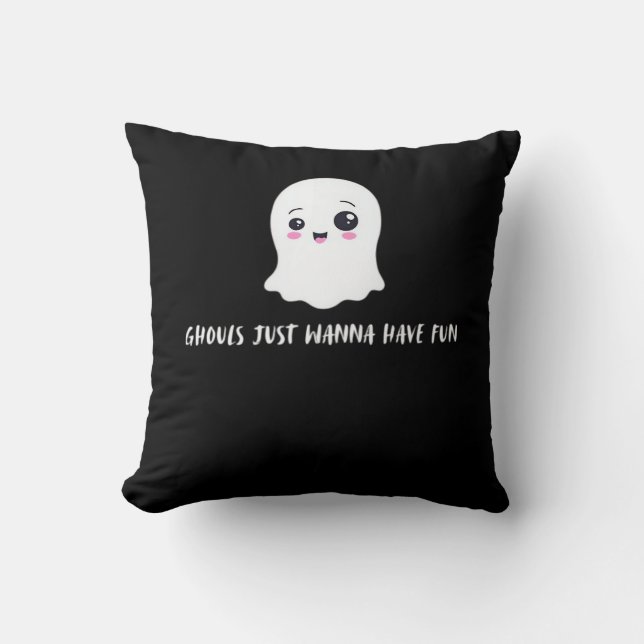 Ghouls Just Wanna Have Fun Spooky Quote Cushion (Front)