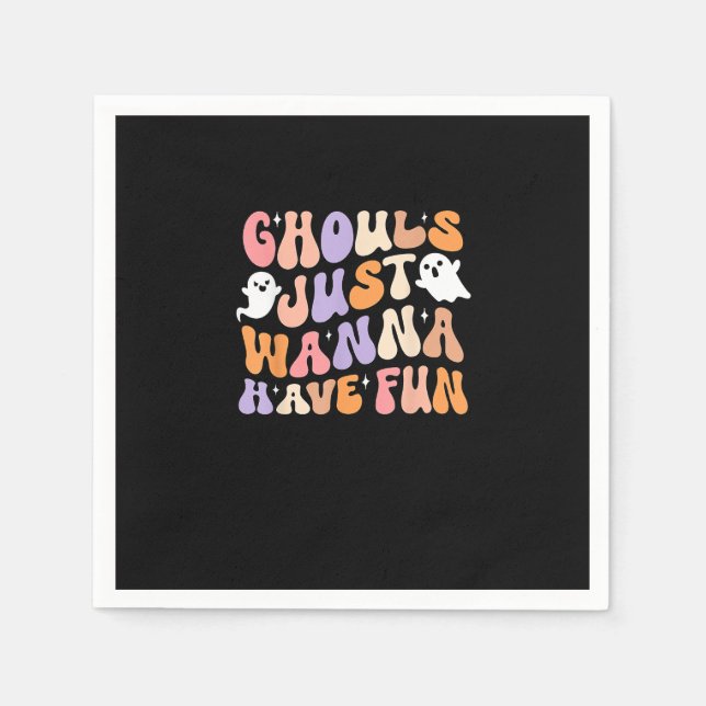 Ghouls Just Wanna Have Fun Spooky Season Groovy Ha Napkin (Front)