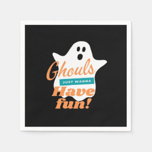 Ghouls Just Wanna Have Fun This Halloween Napkin