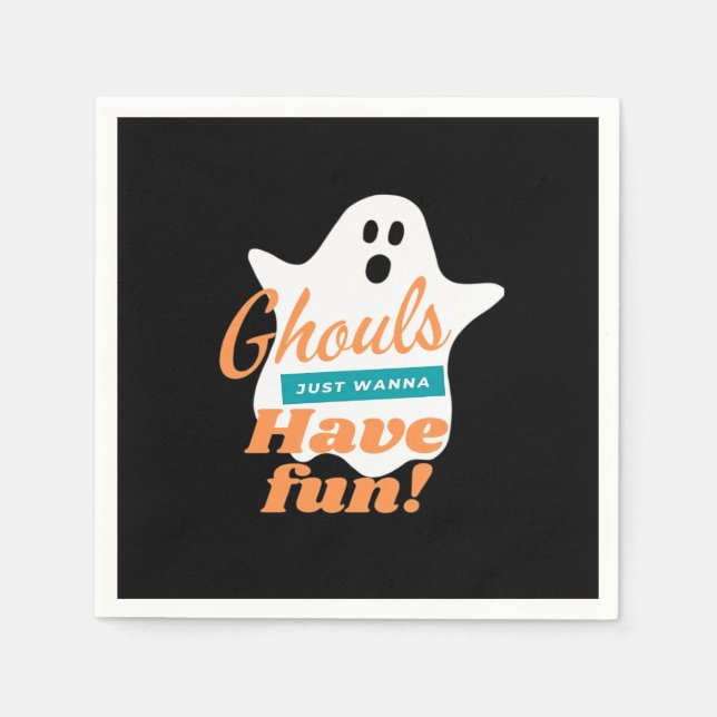 Ghouls Just Wanna Have Fun This Halloween Napkin (Front)