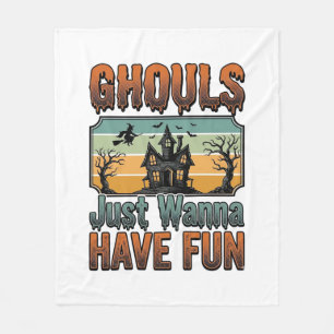 Ghouls Just Wanna Have Fun Vintage Halloween Fleece Blanket