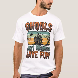 Ghouls Just Wanna Have Fun Vintage Halloween T-Shirt