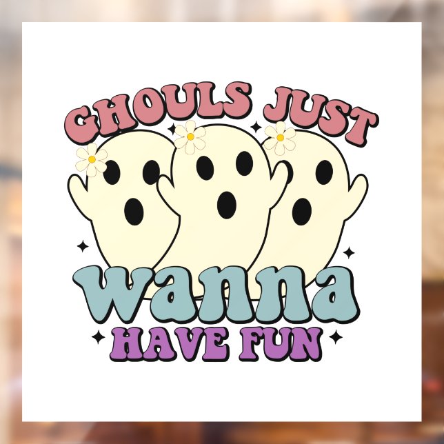 Ghouls Just Wanna Have Fun Window Cling (Sheet 2)
