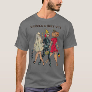 Ghouls Night Out 158 T-Shirt