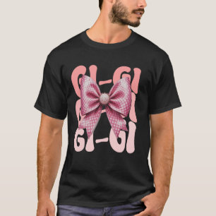 GI-GI Coquette Bow Pink Cute Grandma Mother's Day T-Shirt