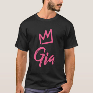Gia The Queen Pink Crown & Name For Women Called G T-Shirt