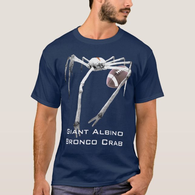 Giant Albino Bronco Crab III T-Shirt (Front)