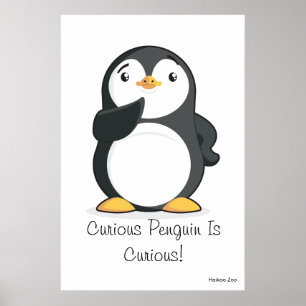 Giant 'Curious Penguin Is Curious' Poster