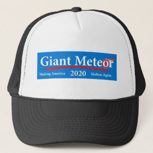 Giant Meteor 2020 Making America Molten Again Trucker Hat